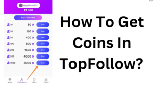 How To Get Coins In TopFollow? 